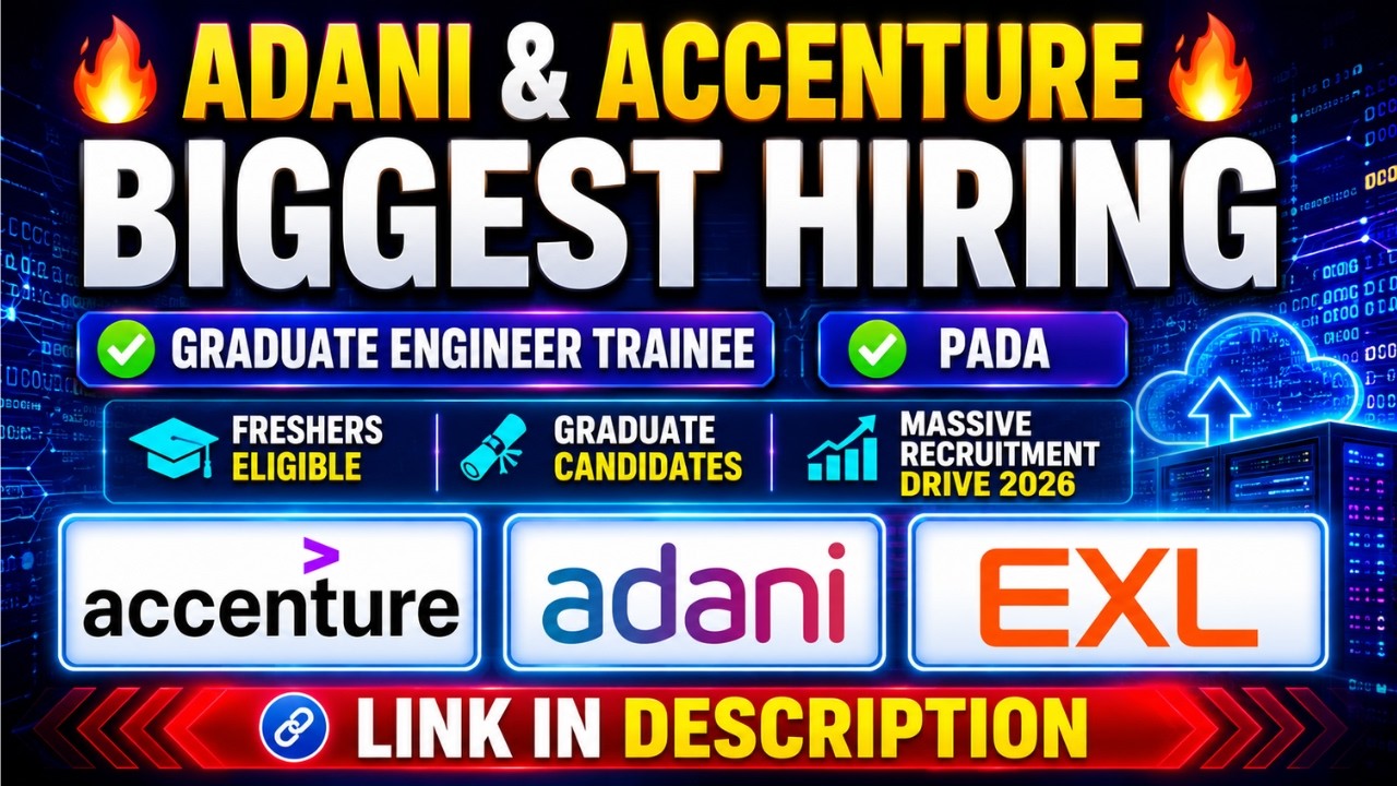 Accenture PADA Biggest Hiring | Adani Graduate Engineer Trainee Hiring Apply Now