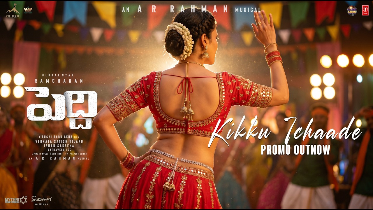PEDDI Mass Item Song Kikku, Ram Charan , Janhvi Kapoor, Sriluthi Hassan , AR Rahman, Meru brand