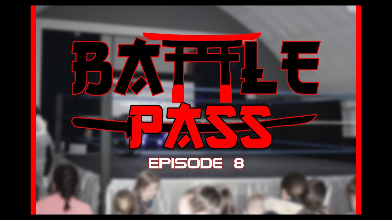 BattlePass | Episode 8 (19.06.2023)