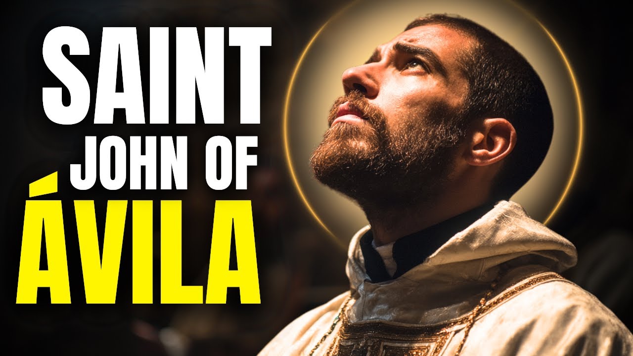 The Life of Saint John of Ávila