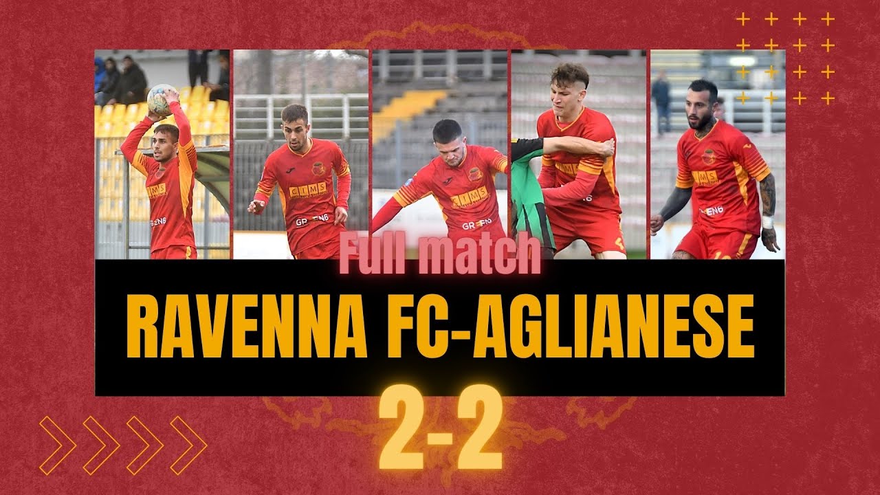 FULL MATCH | Ravenna FC - Aglianese