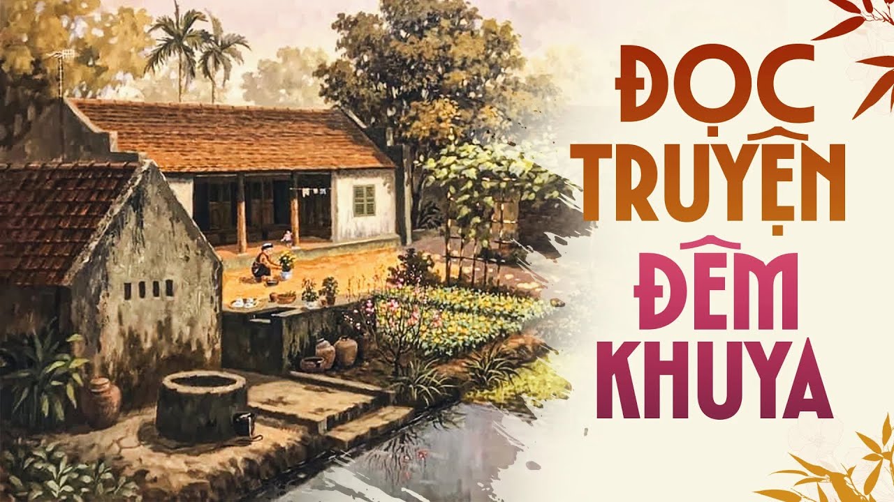 30 Phút Đọc Truyện Đêm Khuya Đài Tiếng Nói Việt Nam Dễ Nghe Dễ Ngủ - VOV Đọc Truyện Đêm Khuya