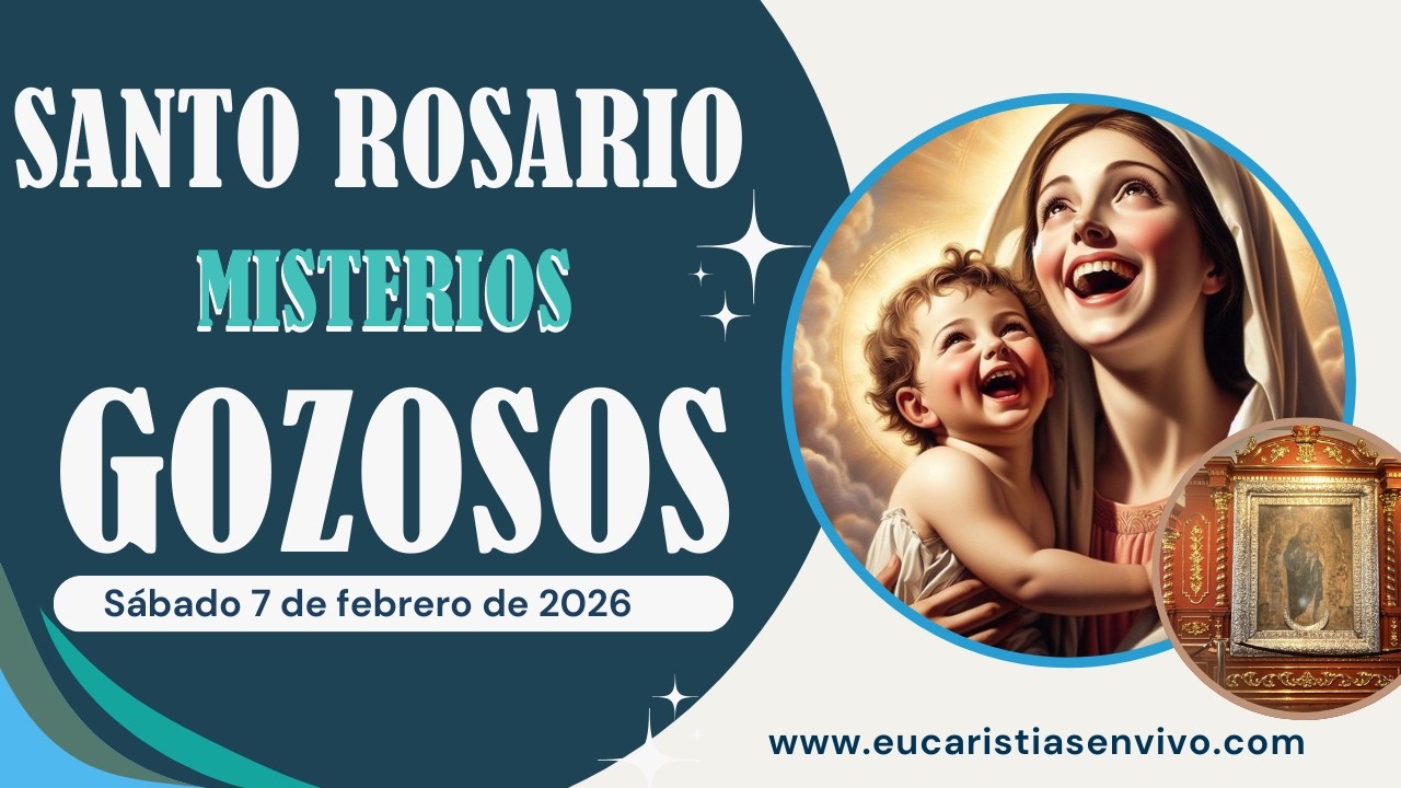 Misterios Gozosos - Sábado febrero 7 de enero de 2026