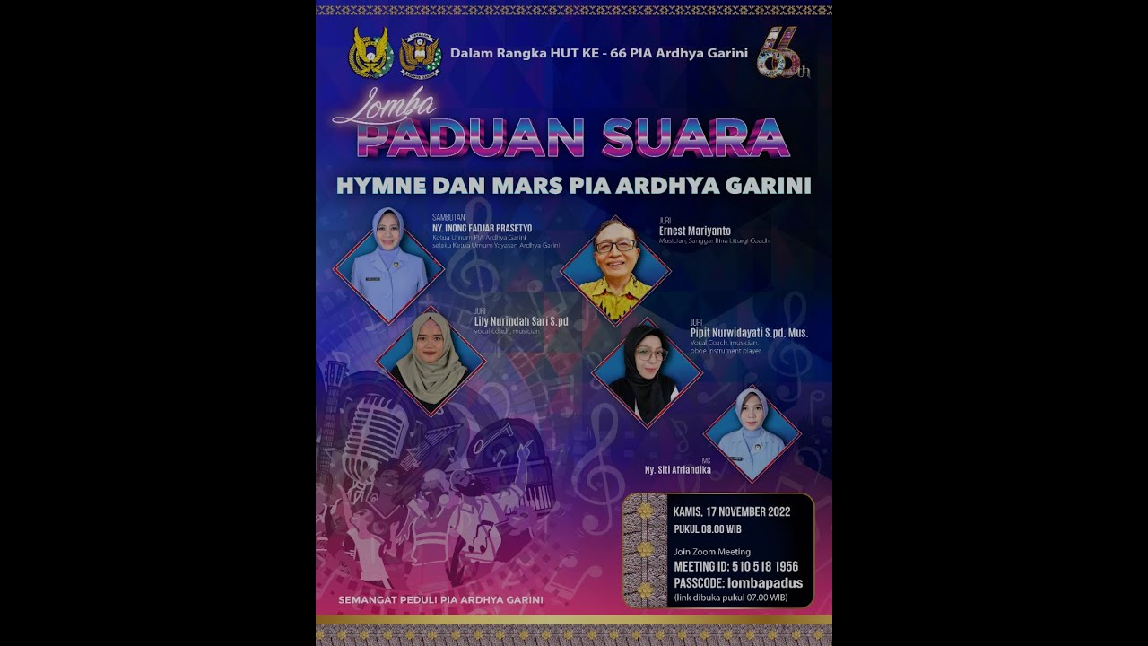 DALAM RANGKA HUT KE - 66 PIA Ardhya Garini  Lomba PADUAN SUARA  HYMNE  DAN MARS PIA ARDHYA GARINI