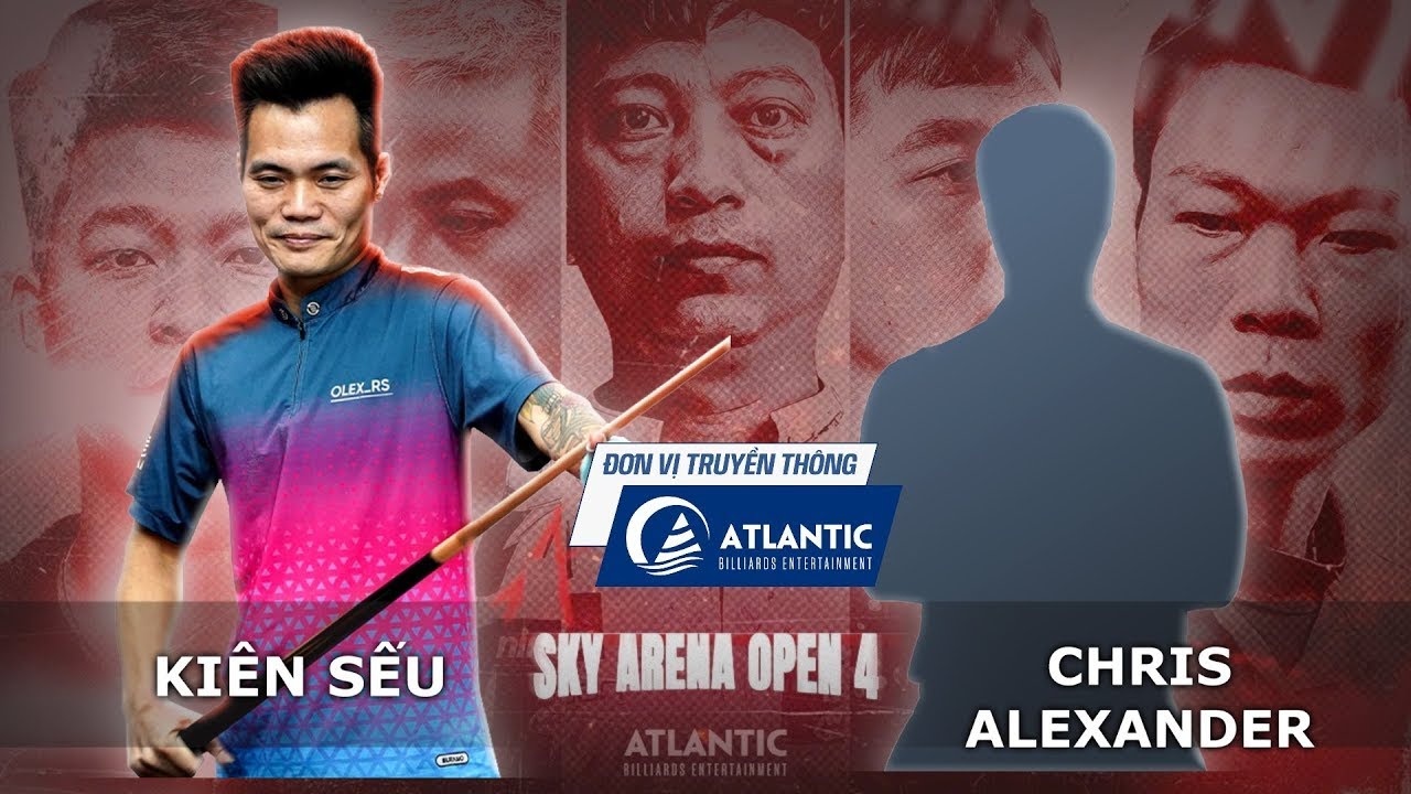 Highlight |Kiên Sếu vs Chris Alexsander |Sky Pool Arena Open 4|Vòng Loại