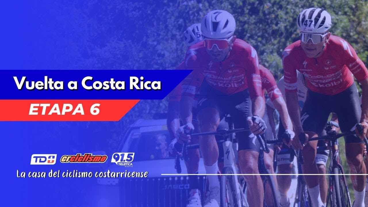 Etapa 6° Vuelta Costa Rica 2023