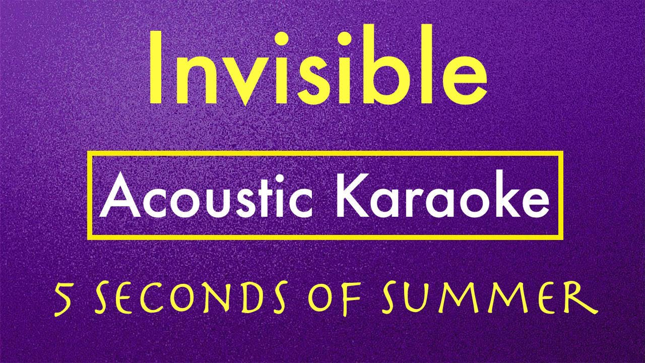 Invisible - 5SOS | Karaoke Lyrics (Acoustic Guitar Karaoke) Instrumental