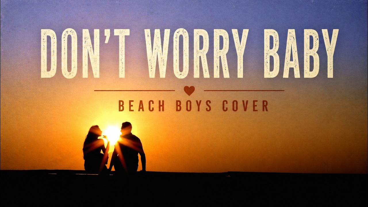 Don't Worry Baby- The Beach Boys (Cover by Kit Alpha)