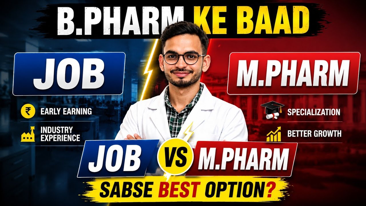 B Pharm ke baad kya kare ? | Job vs M Pharm | Best Career Option 2026 | 
