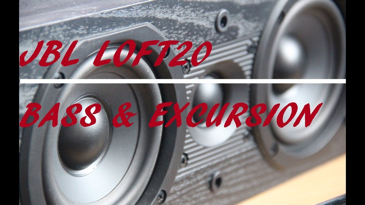 JBL LOFT20 center chanel  BASS & EXCURSION  test