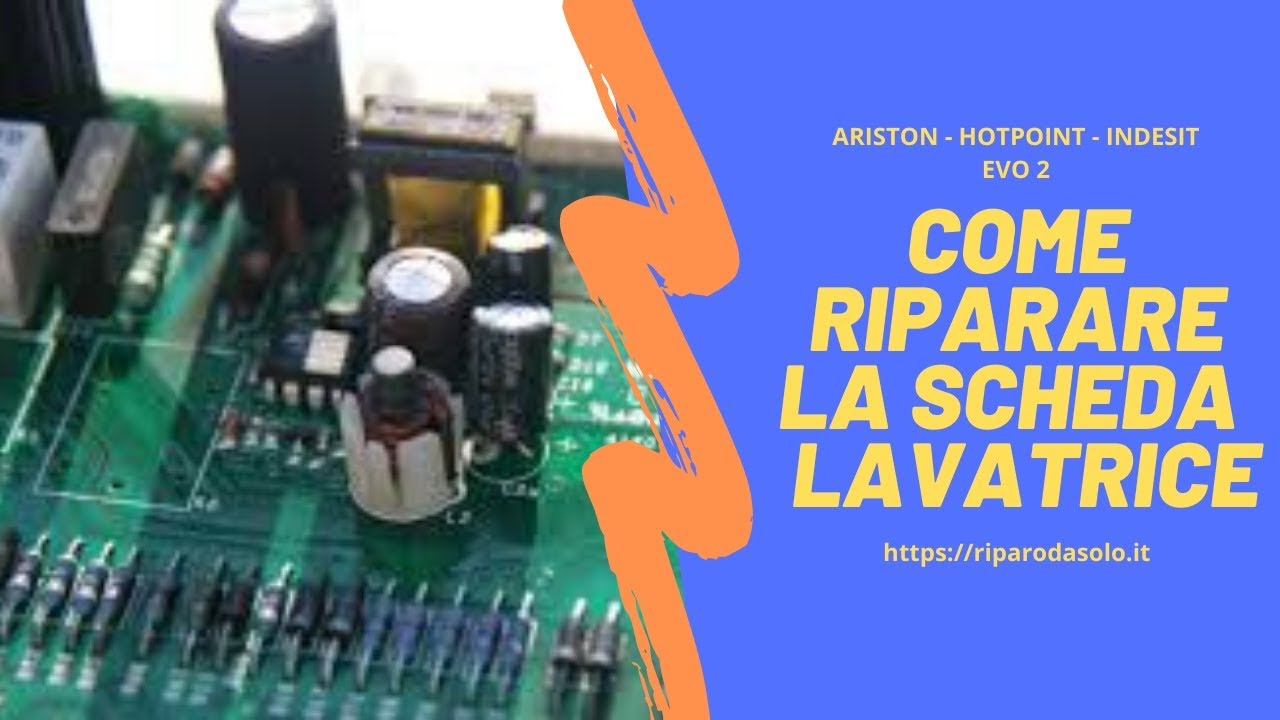 Riparare la scheda lavatrice - Ariston Hotpoint Indesit