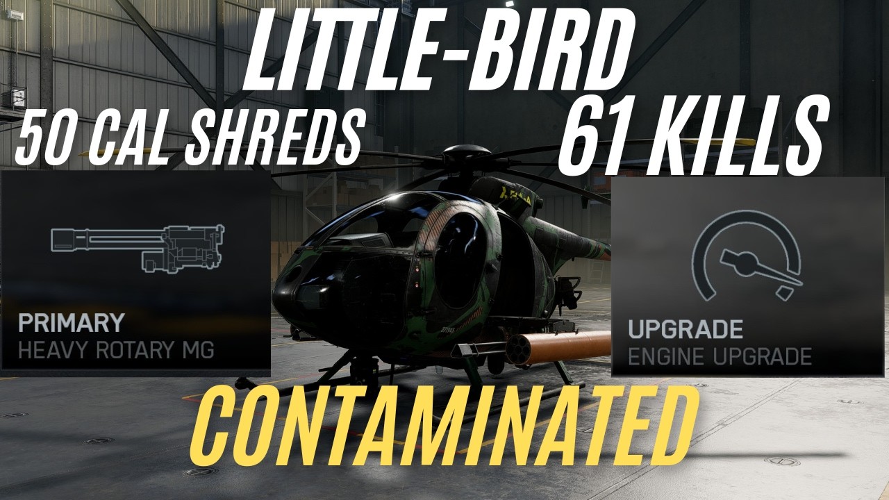 Little Bird 61 Kills Contaminated BF6