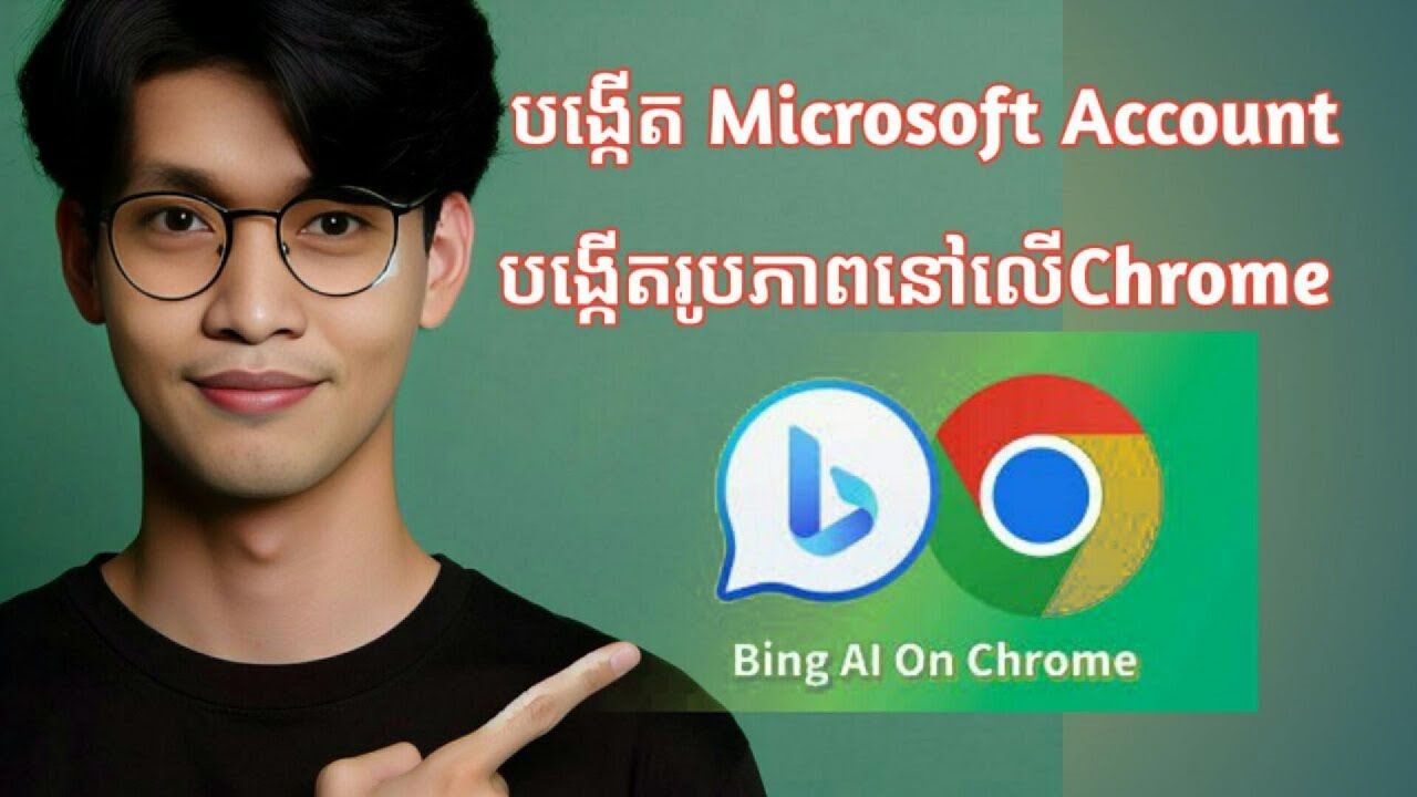 របៀបបង្កើត Microsoft Account || Microsoft Bing Ai on Chrome Browser