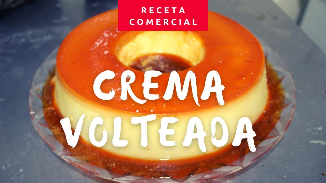 CREMA VOLTEADA | CÓMO HACER CREMA VOLTEADA | RECETA FÁCIL | Receta comercial peruana |
