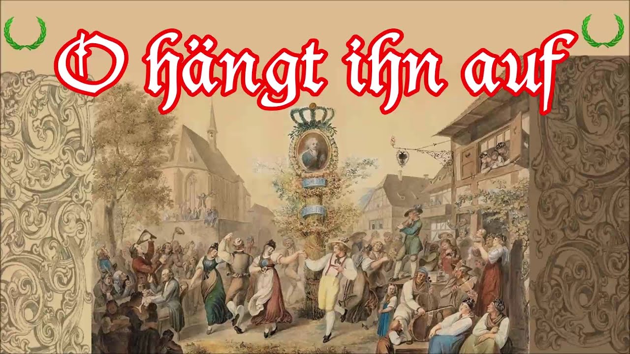 O hängt ihn auf (Preislied) - Volkslied/German Folk Song + English translation
