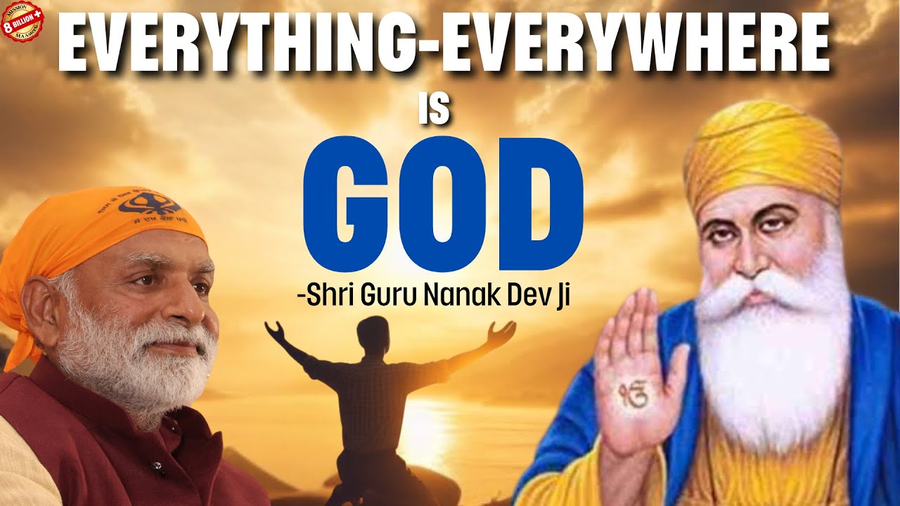 Everything- Everywhere is God- Sri Guru Nanak Dev Ji | Shabdyog | Meditation through listening