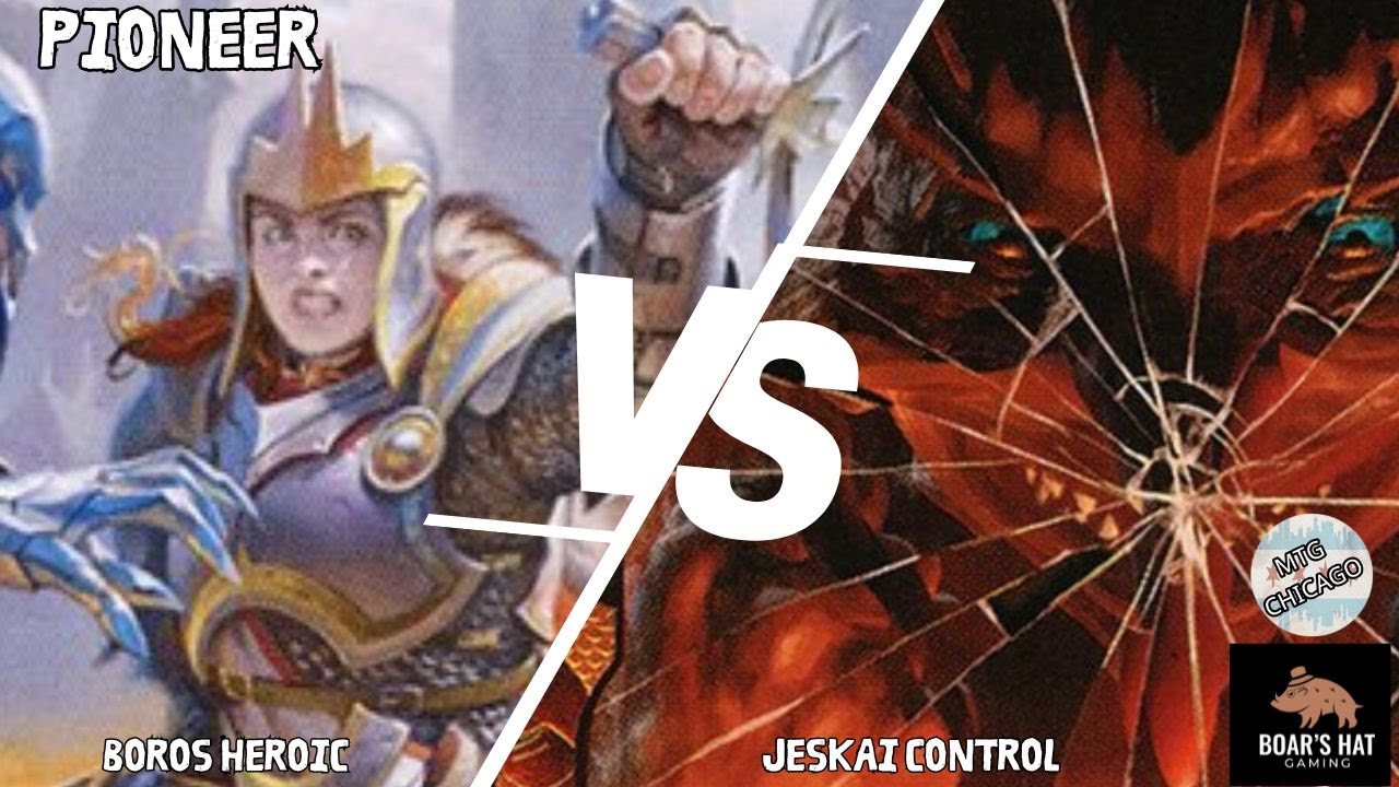 Boros Heroic VS Jeskai Control [MTG Pioneer]