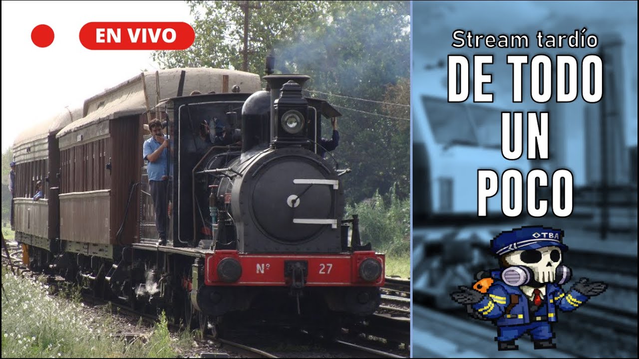 (Se me habia cortado) Ferrocarriles: De todo y un poco / Gertino Streams #3