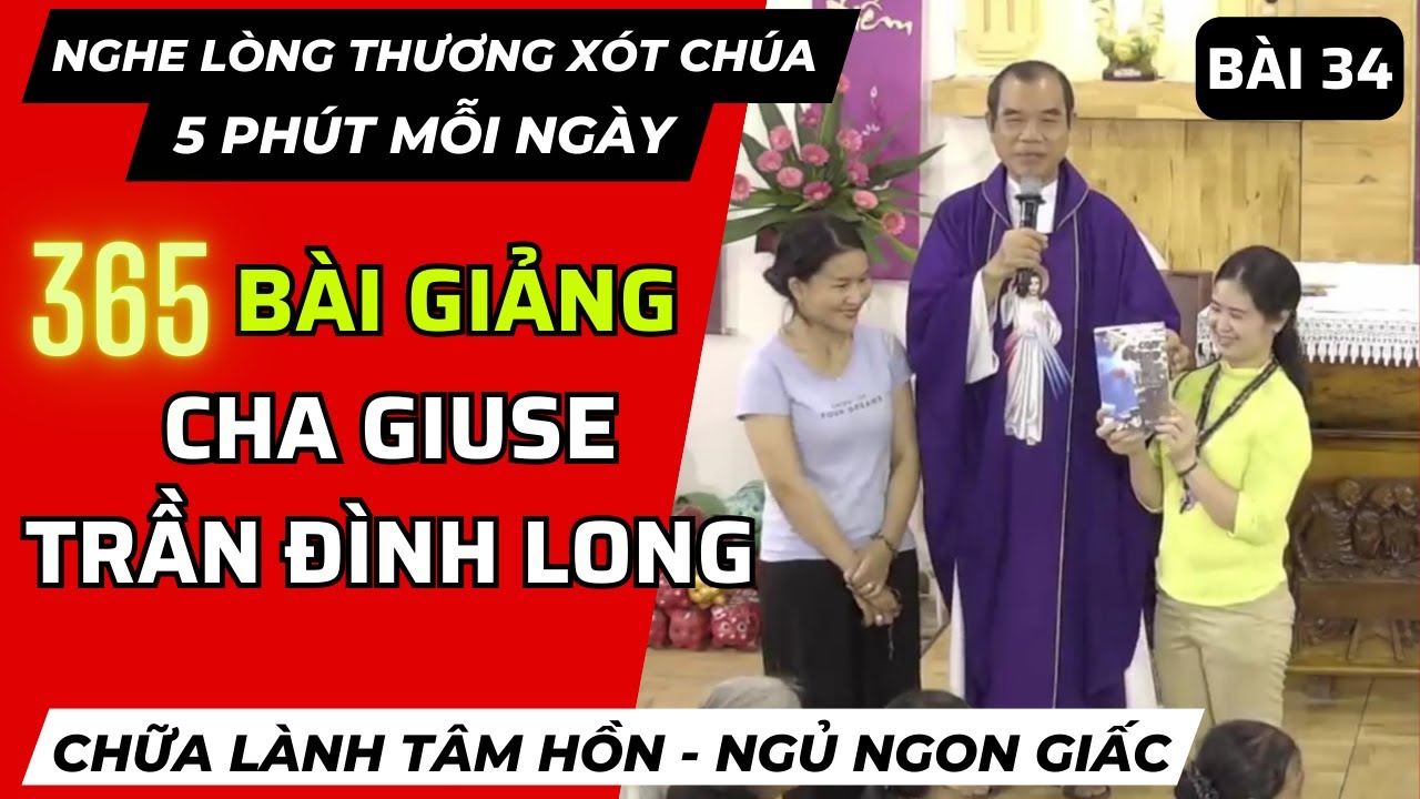 Bài giảng Cha Long tại GĐTM [Bài 34]: DẤU CHỈ CỦA NIỀM HY VỌNG | Lòng Thương Xót Chúa