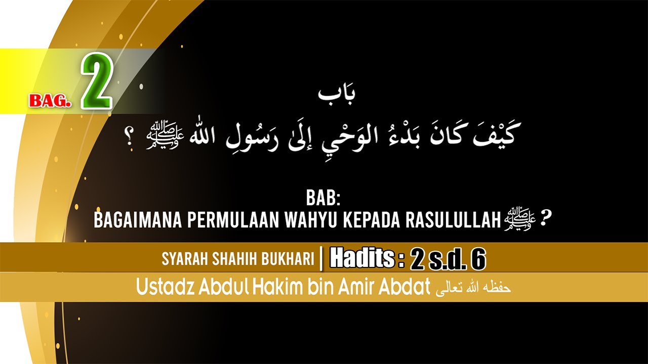 BAB BAGAIMANA PERMULAAN WAHYU KEPADA RASULULLAH ﷺ ? BAGIAN 2