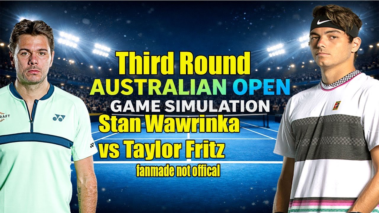 Australian Open | Stan Wawrinka   vs Taylor Fritz  | [24 Jan 2026] | Gameplay Simulation