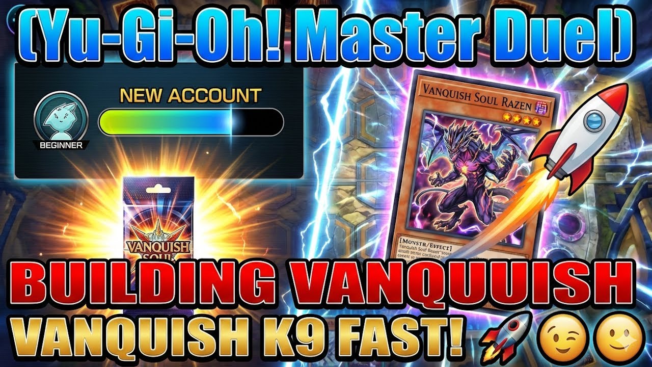 [Yu-Gi-Oh! Master Duel] Быстро создаю аккаунт Vanquish Soul K9 на новом аккаунте 🚀😉✨🙂