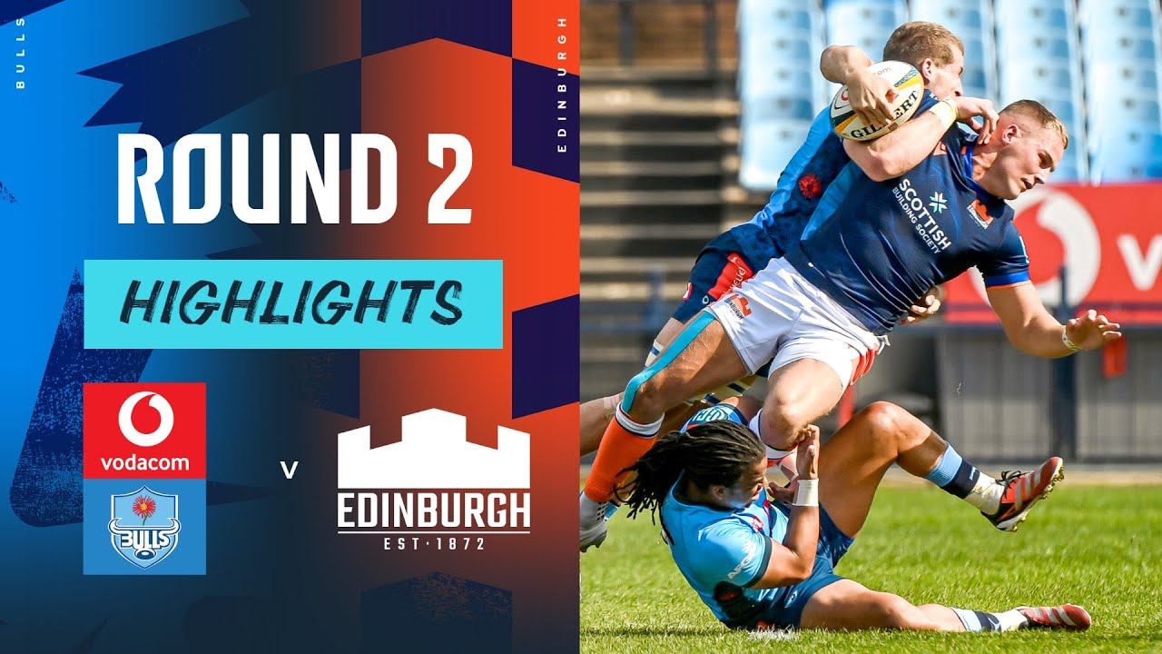 Vodacom Bulls v Edinburgh | Highlights | Round 2 | URC 2024/25