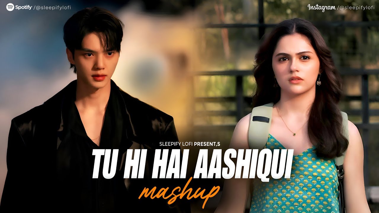 Tu Hi Hai Aashiqui X Musafir | Memories Of Love Mashup | Heartbreak Chillout |Latest 4K Viral Mashup