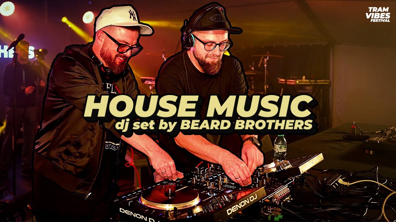 Energetic House Music by BEARD BROTHERS | Tramvibes Festival