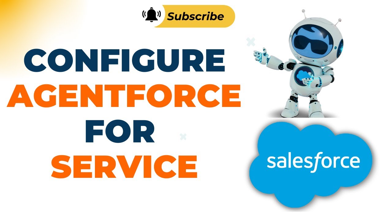 Configure Agentforce for Service in Salesforce | Step-by-Step Guide