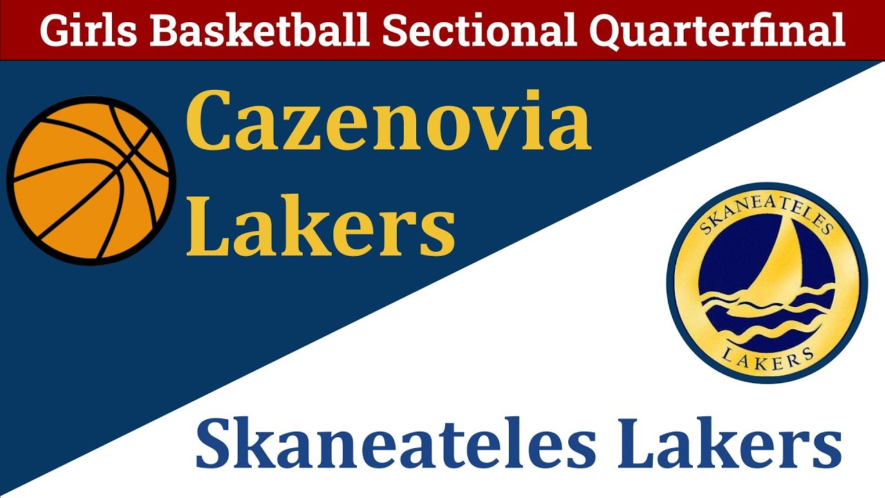 2026 Sectional Quarterfinal - Girls Varsity Basketball - Cazenovia vs. Skaneateles