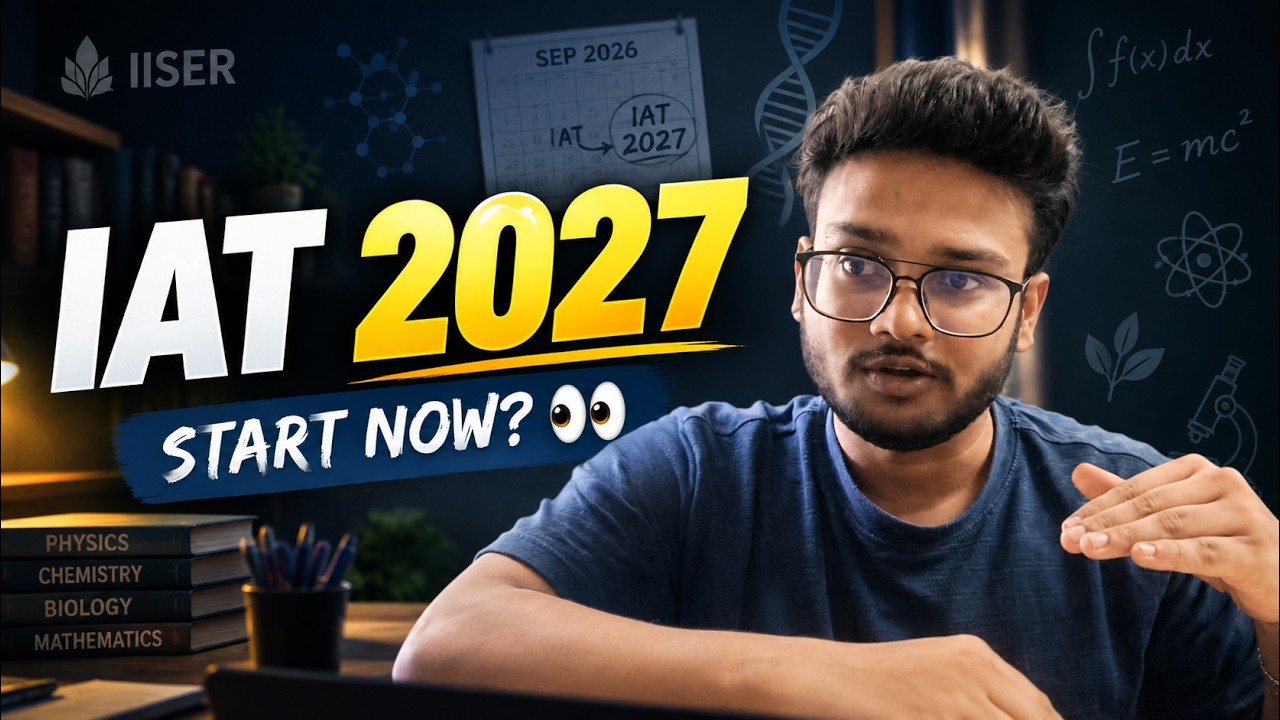IAT 2027: What I Would Do Differently After Getting Into IISER