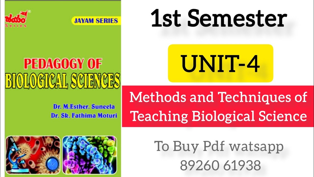 1St semester ll Pedagogy of BiologicalScience ll unit-4ll Acharya Nagarjuna B.Ed ll Andhra Pradesh