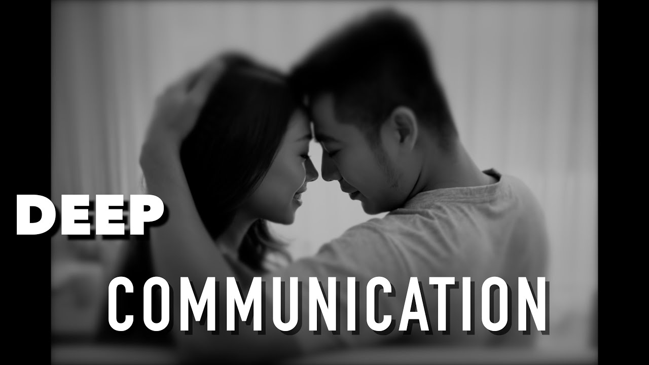 Self-awareness in relationships [Deep Communication | Part 1]