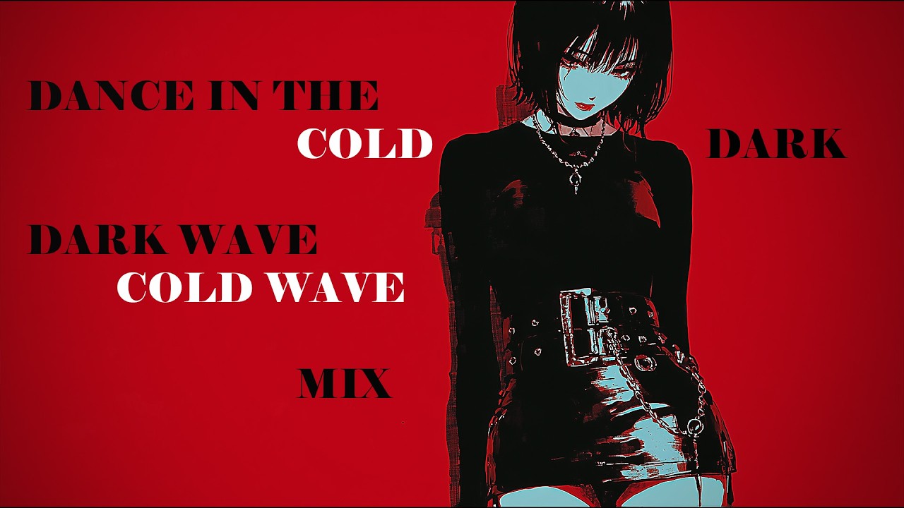 🌑 Dance in the Cold Dark | Darkwave / Cold Wave Mix 🩸