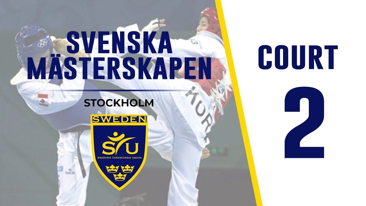 Svenska Mästerskapen Taekwondo - Stockholm 2021 - COURT 2