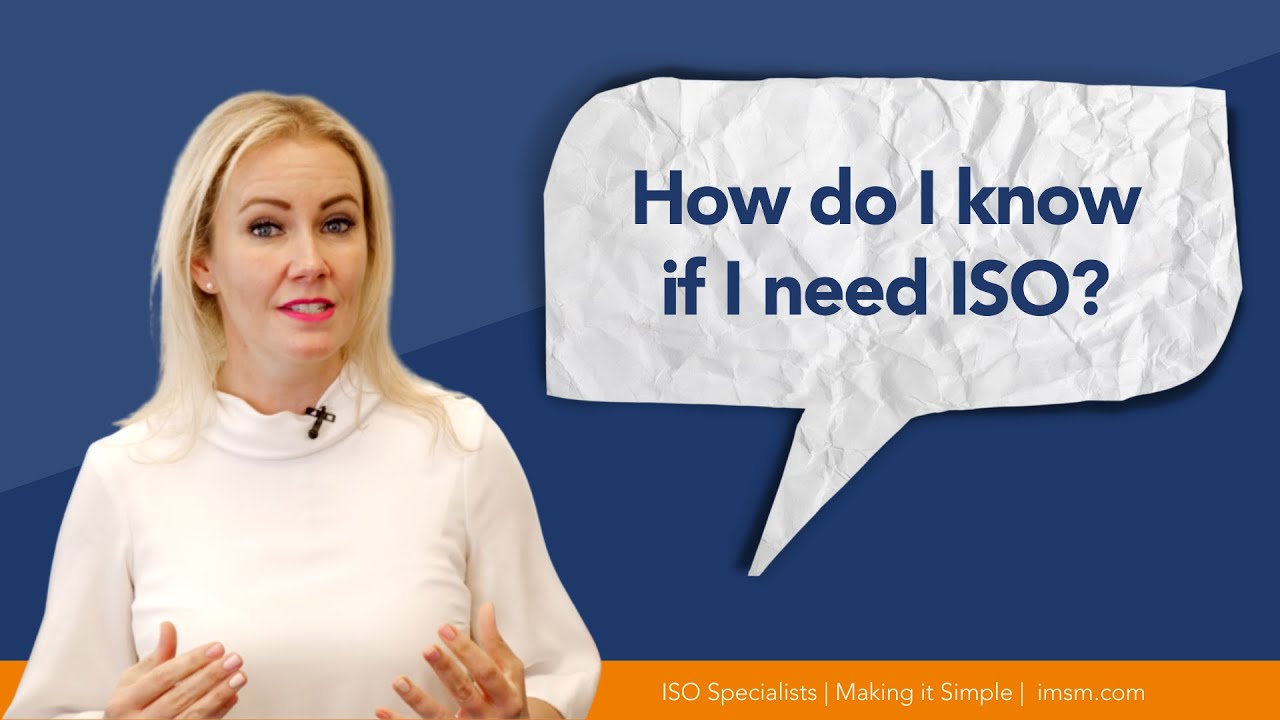 How Do I know if I Need ISO? | ISO Consultancy | ISO Certification