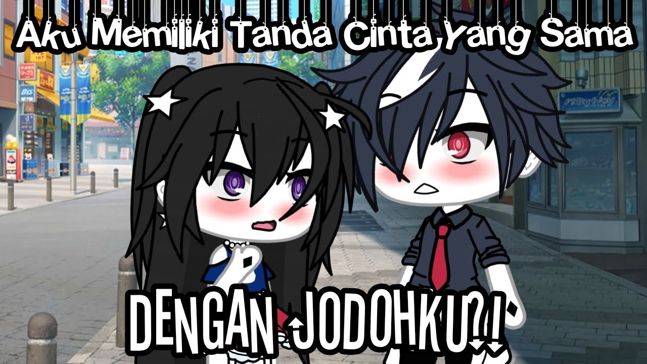 °•°Aku Memiliki Tanda Cinta Yang Sama Dengan Jodohku?!°•° \\Glmm Indonesia🇲🇨// [Original By??:Me✨]