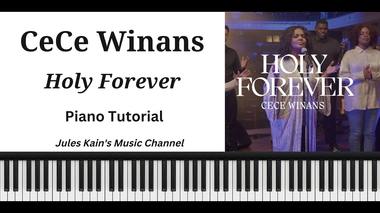 CeCe Winans - Holy Forever - Easy Piano Tutorial + Gospel Chords - Sheet Music