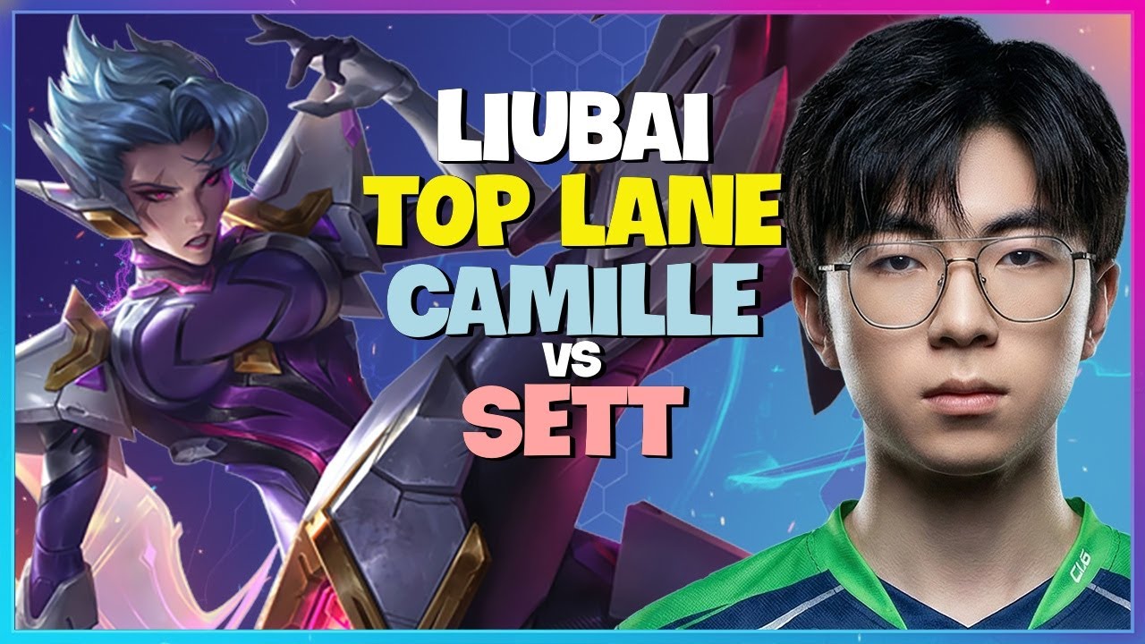 Rank 1 Camille : Liubai is DEVASTATING the Super Server and CRUSHING Sett Top - Engsub