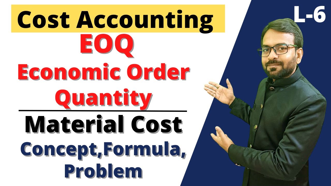 EOQ ( Economic Order Quantity ) Cost Accounting | Material Control | cost accounting b.com 2nd year