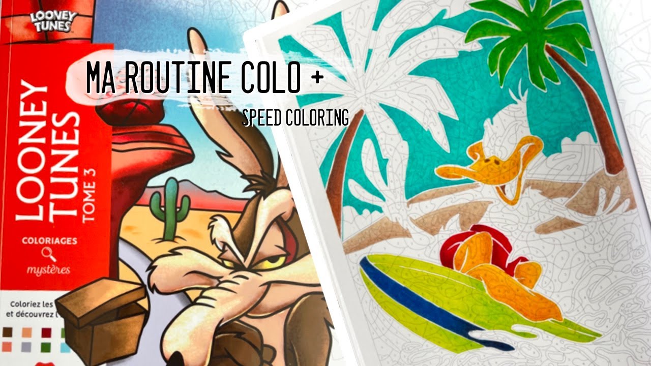 Ma routine coloriage mystère + Speed coloring Tome Looney Tunes 3