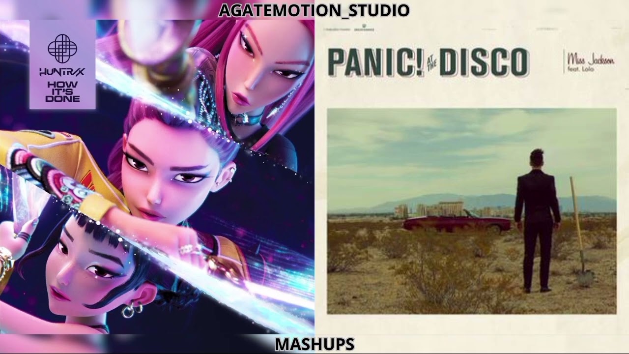 How it's done x Miss Jackson | HUNTR/X x Panic! Al the disco | Mashup
