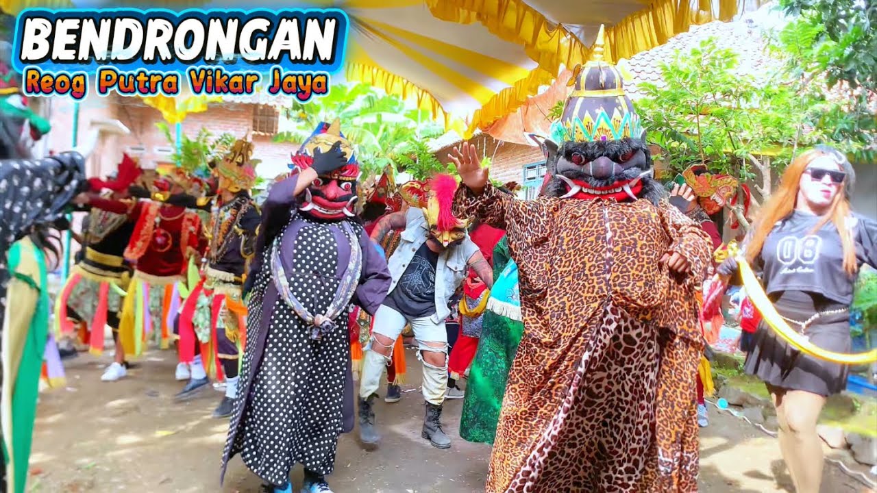 BENDRONGAN REOG PUTRA VIKAR JAYA PVJ 