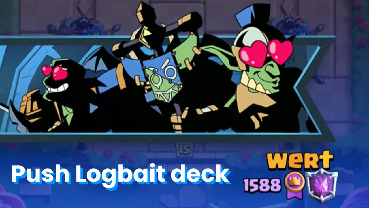 Push Ultimate Champion Logbait deck / Clash Royale