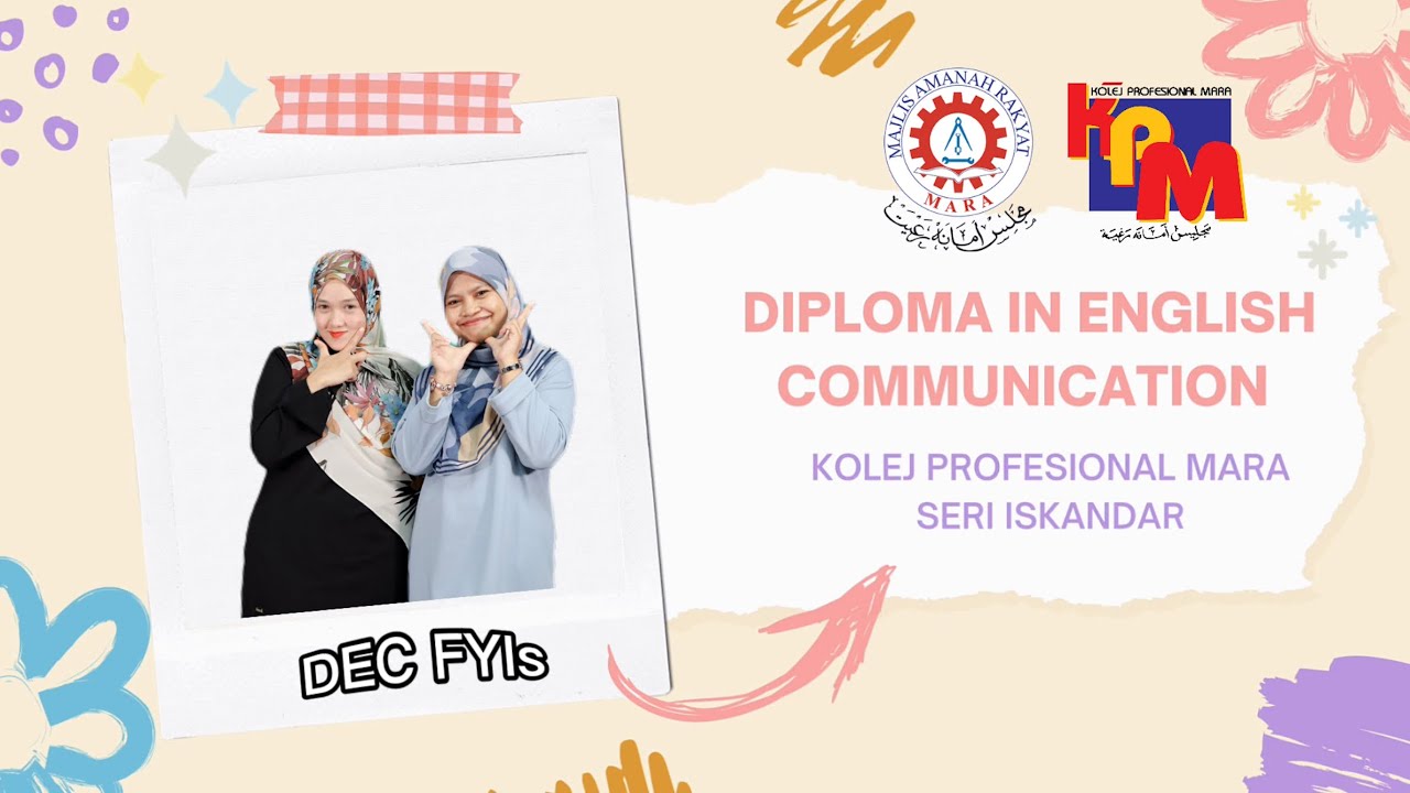 Diploma in English Communication (DEC) in Kolej Profesional MARA Seri Iskandar (KPMSI) Perak