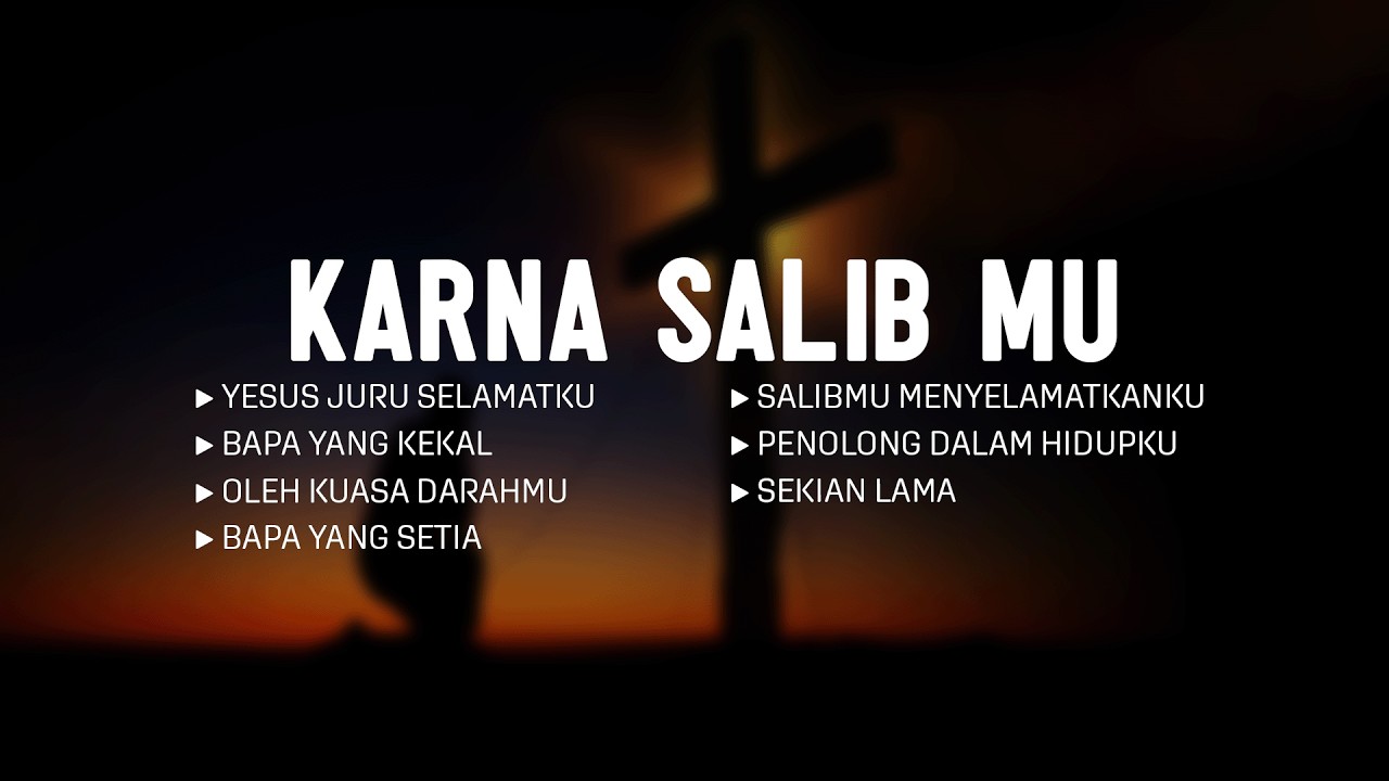 Karna Salib Mu (Mix Lirik) || Lagu Rohani Prapaskah Pilihan Terbaik 2026