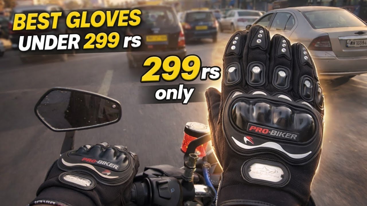 Purchasing New Riding Gloves | Best Gloves For Bike Riding | Best Gloves Under 299 Rs | Pro Biker