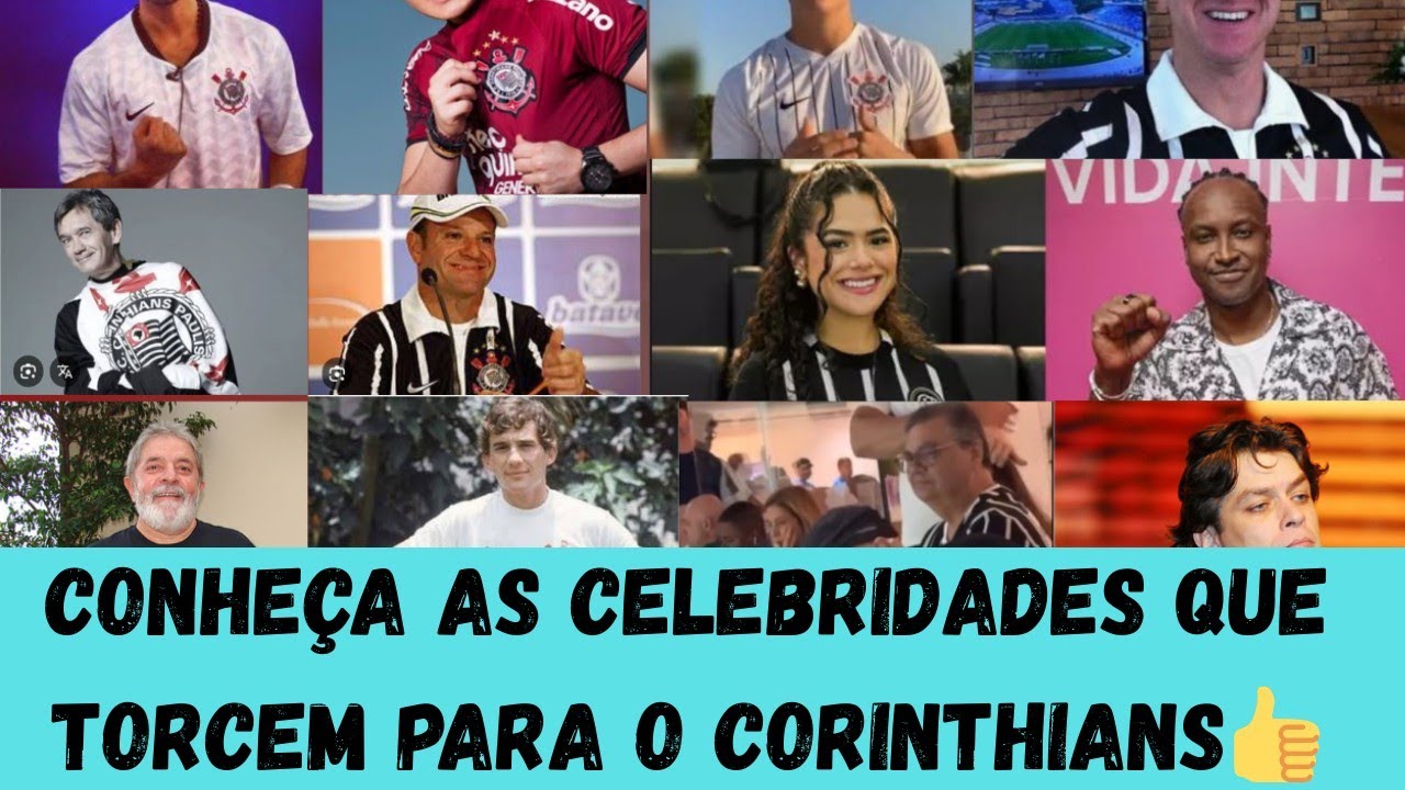 Saiba quem são as celebridades que torcem para o Corinthians 😍
