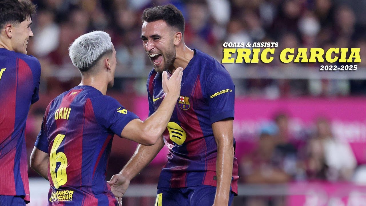 All of Eric Garcia's GOALS and Assists For Barcelona (2022-2025)
